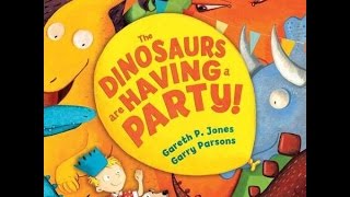 Children's book read along / aloud.' The Dinosaurs Are Having A Party '