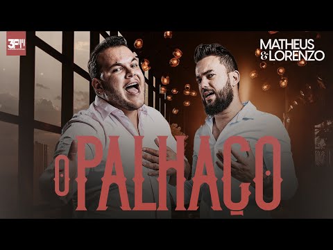 Matheus e Lorenzo - O Palhaço (Clipe Oficial)