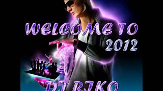 01.-Welcome To 2012 - DJ RiKo