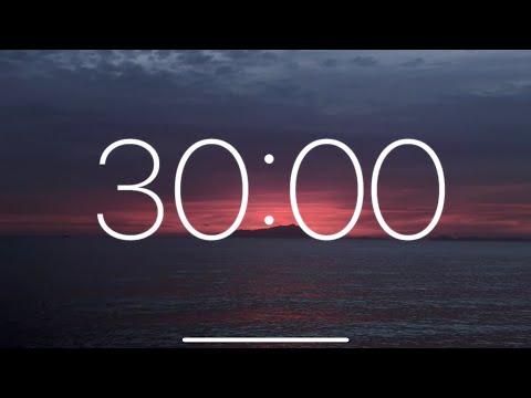 30 Minute Timer - Relaxing Instrumental Music