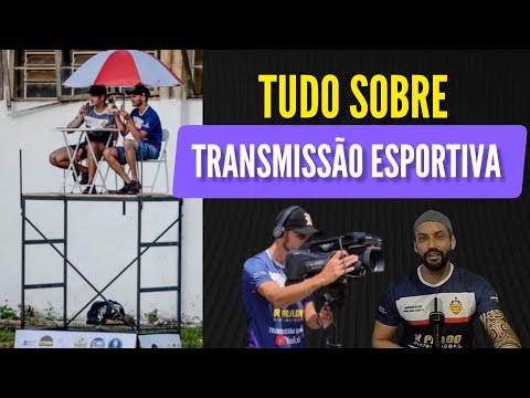APRENDA COMO FAZER TRANSMISSÃO ESPORTIVA OU ESPECIFICAMENTE TRANSMISSÃO DE FUTEBOL