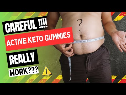 ACTIVE KETO GUMMIES 🚨CAREFUL🚨 Active Keto Gummies Review – REALLY WORK???