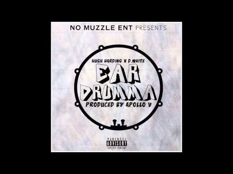 Hush Harding x Donnell White - Ear Drumma (Produced By Apollo V)