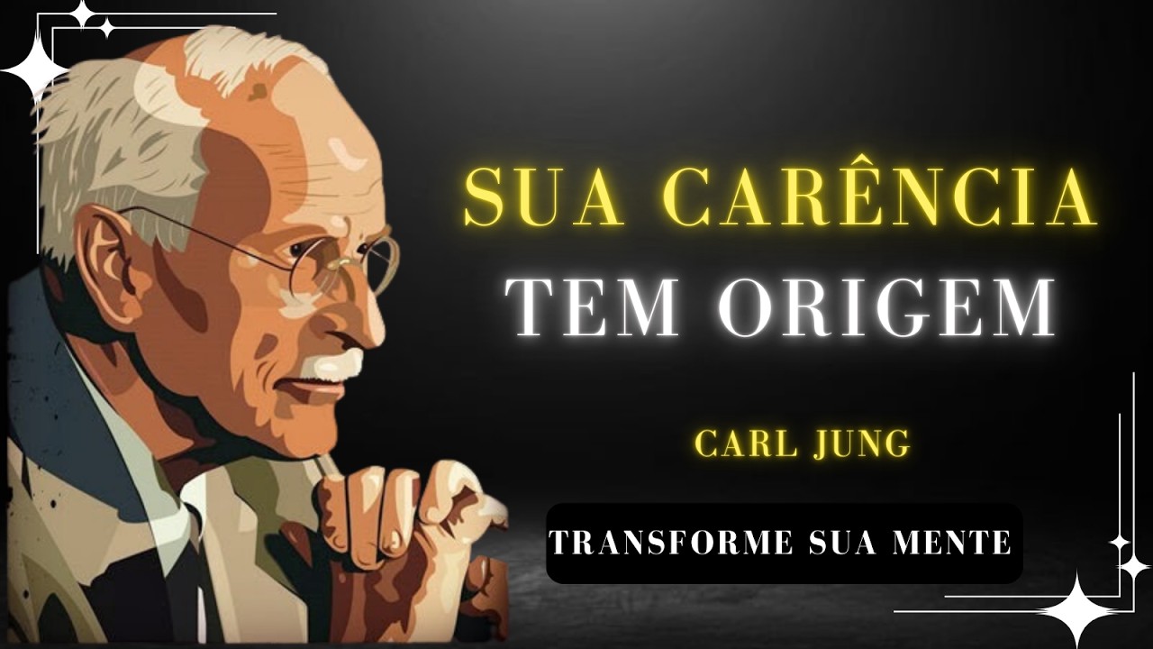 Se Sua Mãe Te IGNORAVA, Hoje Você Sente Esta CARENCIA – Carl Jung
