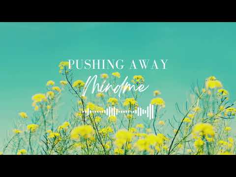 Mindme - Pushing away (Heli)