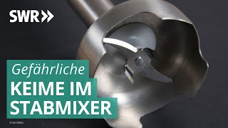 Hygiene: Das gruselige Innenleben der Stabmixer | Marktcheck SWR