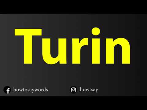 How To Pronounce Turin