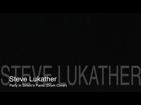Party in Simon's Pants - Steve Lukather - (Drum Cover)