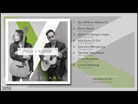 SELARAS (2020) FULL ALBUM - FELIX X PONGKI