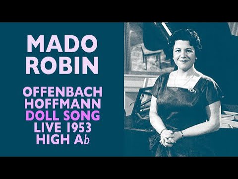 Glass Shatterers! Mado Robin - Offenbach: TALES OF HOFFMANN,  Doll Song, Live 1953, High A-flat