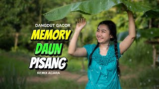 Download lagu MEMORY DAUN PISANG🌴DANGDUT REMIX ACARA TERBARU 2025 mp3