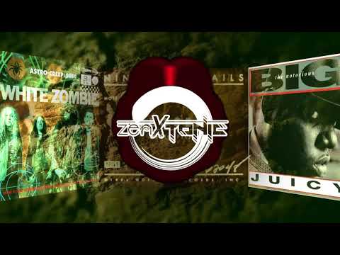 Mashup: "Move Closer, Juicy Humans" ⚙️ (White Zombie, NIN, Biggie) [zenxtonic remix] Wk 7