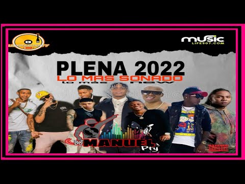 MIX DE PLENAS NUEVAS 2022 LO NEW 𝕓Ⓨ | DJ MANUEL PTY | (MIX DE PLENA 2022)(PLENAS NUEVAS PANAMA)