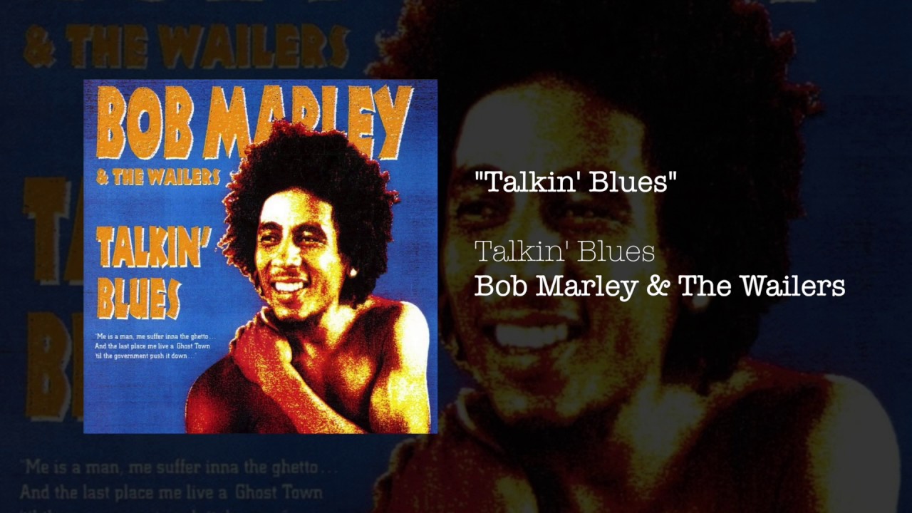 Bob Marley - Talkin' Blues