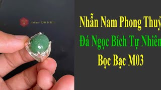 Nhẫn Nam Đá Ngọc Bích Tự Nhiên Xanh Lá May Mắn Bạc Ta Kiểm Định