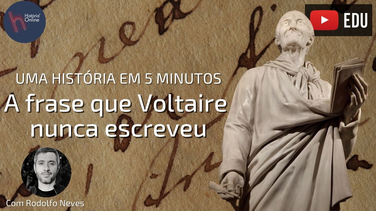 A frase que Voltaire nunca escreveu - Uma história em 5 minutos #8