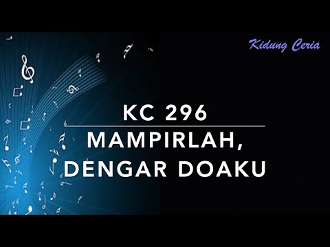 KC 296 Mampirlah Dengar Doaku (Pass Me Not, O Gentle Saviour) - Kidung Ceria