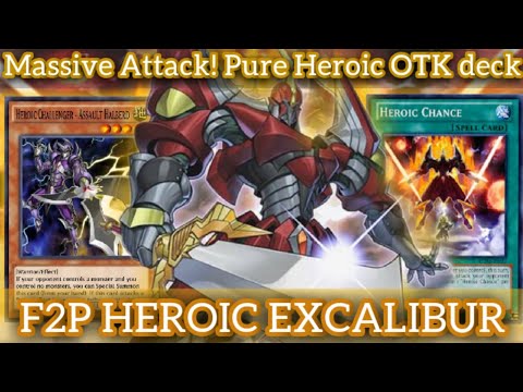 F2P HEROIC CHALLENGER PURE BUILD - Massive Attack Boost! H.C. EXCALIBUR OTK [Yu-Gi -Oh Duel Links]