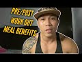 Pre/post work out meal benefits| ilang carbs,protein at fats??