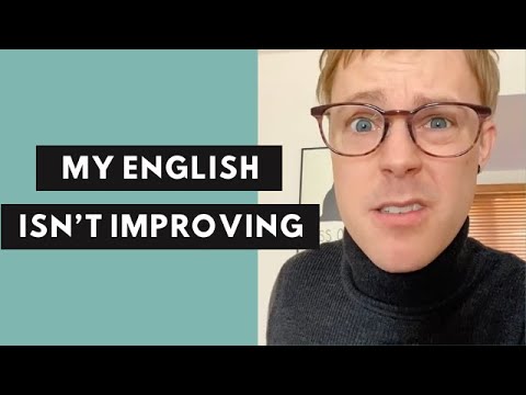 I learn English... but never improve