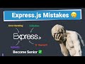 Express JS Mistakes Every Junior Developer should Avoid | clean-code