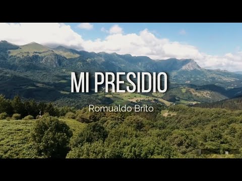 Mi Presidio - Romualdo Brito | Liryc Video