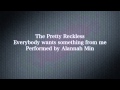 The Pretty Reckless-Everybody wants something ...