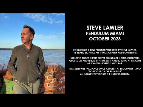 STEVE LAWLER (UK) @ Pendulum Miami October 2023