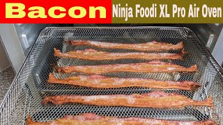 Bacon, Ninja Foodi XL Pro Air Oven Recipe