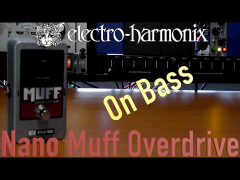 EHX Nano Muff Overdrive (Bass)