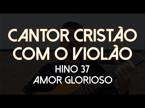 037 - Cantor Cristão