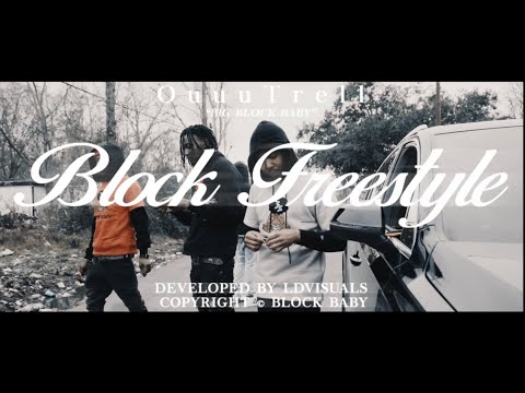 #OuuuTrell - Block Freestyle (Official Video)