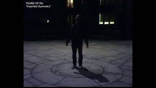 Tears of Ra "Imperfect Symmetry" (Full Version)