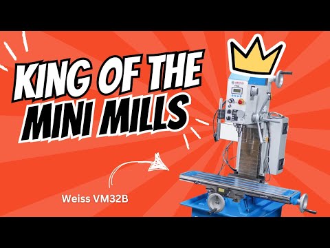 Weiss Mini Mill VM32B: The Mini Mill KING #minimill #minimachine #machinist #millingmachines