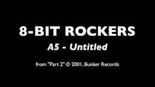 8-Bit Rockers - A5 - Under My Skin