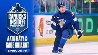 Aatu Räty and Gabe Chiarot Chat Championships | Canucks Insider Podcast Episode 75