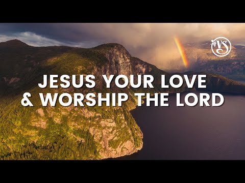 Vinesong - Jesus Your Love & Worship the Lord (Lyric Video)