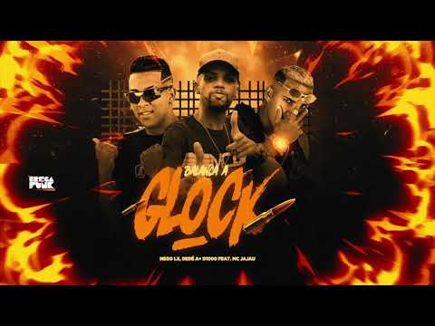 NEGO LX, DEDÉ A+ D1000 FEAT. MC JAJAU - BALANÇA A GLOCK