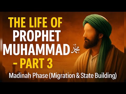 The Madinah Phase of Prophet Muhammad ﷺ | Battles, Brotherhood & Legacy