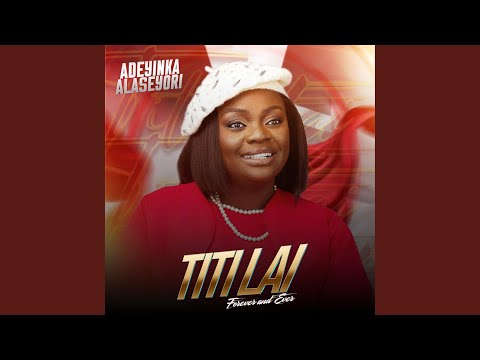 Titi Lai (Forever and Ever)