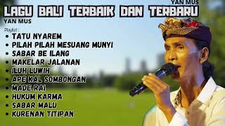Download lagu Yan Mus Terbaru | Kumpulan Lagu Bali Paling Hits Terbaru Yan Mus 2023 mp3 Download lagu Yan Mus Terbaru | Kumpulan Lagu Bali Paling Hits Terbaru Yan Mus 2023 mp3
