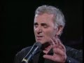 Je m'voyais deja - Charles Aznavour