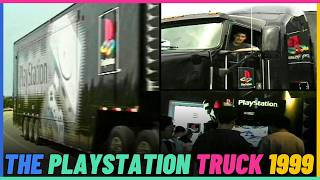The PlayStation Truck In 1999