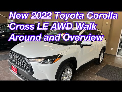 New 2022 Toyota Corolla Cross LE AWD Walk around and Review
