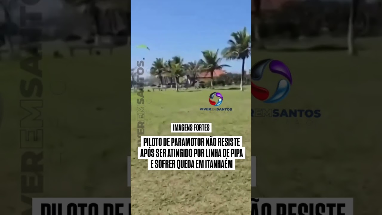 Piloto de paramotor não resiste após ser atingido por linha de pipa e sofrer queda em Itanhaém.