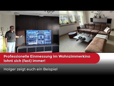 Professionelle Einmessung im Wohnzimmerkino lohnt sich (fast) immer! Holger zeigt euch ein Beispiel