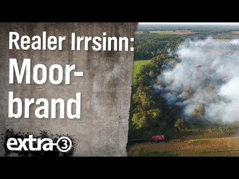 Realer Irrsinn: Moorbrand in Meppen | extra 3 | NDR