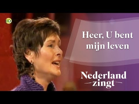 Nederland Zingt: Heer, U bent mijn leven