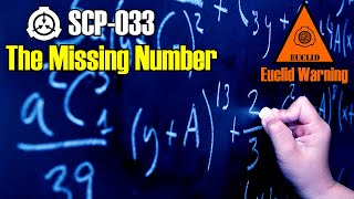 The Forbidden Missing Number That Breaks Real Math (SCP-033)