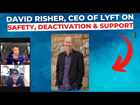 David Risher Lyft CEO on Safety Deactivations And Support